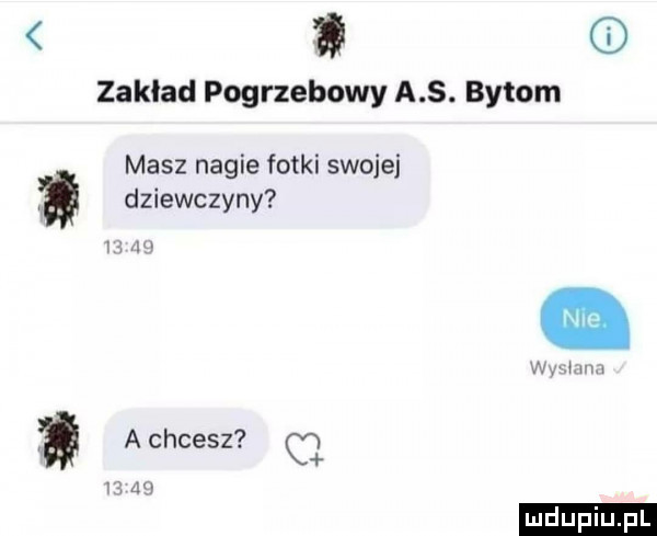 a zaklad pogrzebowy a s. bytom masz nagie fotki swojej dziewczyny i m w mm a achcesz. q    w ludu iu. l
