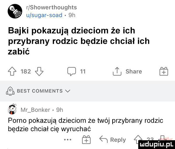 r showerthoughts u sugar siad  h bajki pokazują dzieciom że ich przybrany rodzic będzie chciał ich zabić        stare ﬂ best comments v q m  bunker  h porno pokazują dzieciom że twój przybrany rodzic będzie chciał cię wyruchać