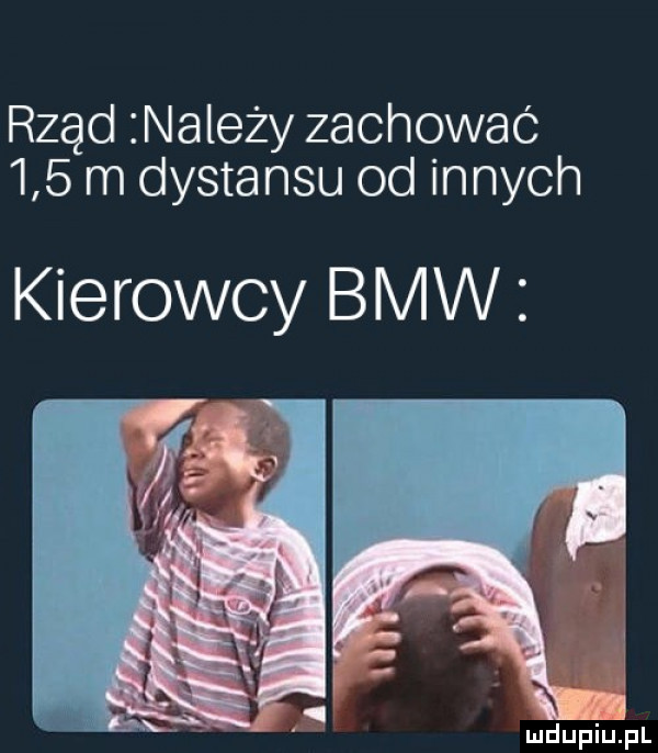 rząd należy zachowac     m dystansu od innych kierowcy bmw