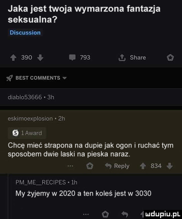 jaka jest twoja wymarzona fantazja seksualna discussion l     vi     ab stare best comments diabjos      h eskamoexpjosmn    b layard chcę mieć stracona na dupie jak ogon i ruchać tym sposobem dwie laski na pieska naraz. repry     pmimeirecipes lh my żyjemy w      a ten koleś jest w