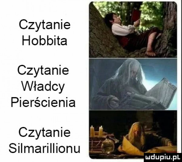 czytanie hobbita czytanie władcy pierścienia czytanie silmarillionu