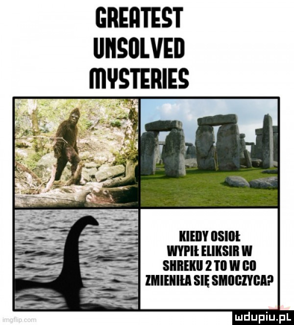 greiitest uhsulveii iiwsteries ilieily llsllll wwii eliksir w siibekii   i il w gi imieniu się slim