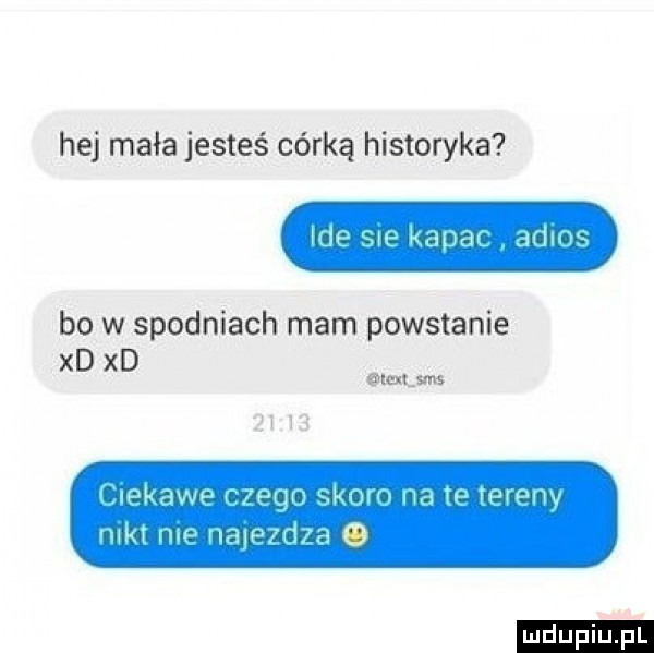 hej mała jesteś córką historyka map m k luft manu bo w spodniach mam powstanie xd xd magma wkuwsw mur shaw w n www wk mp vmlwﬂrd o ludu iu. l