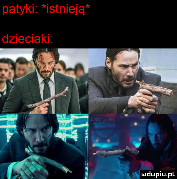 patyki istnieją dzieciaki