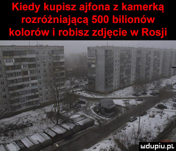 kiedy kupisz ajfona z kamerką rozróżniającą     bilionów kolorów i robisz zdjęcie w rosji gmdﬁpiu pl