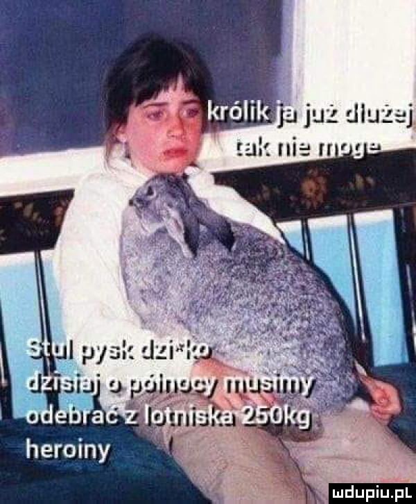 ja już jłuż. al. i n heroiny ludu iu. l