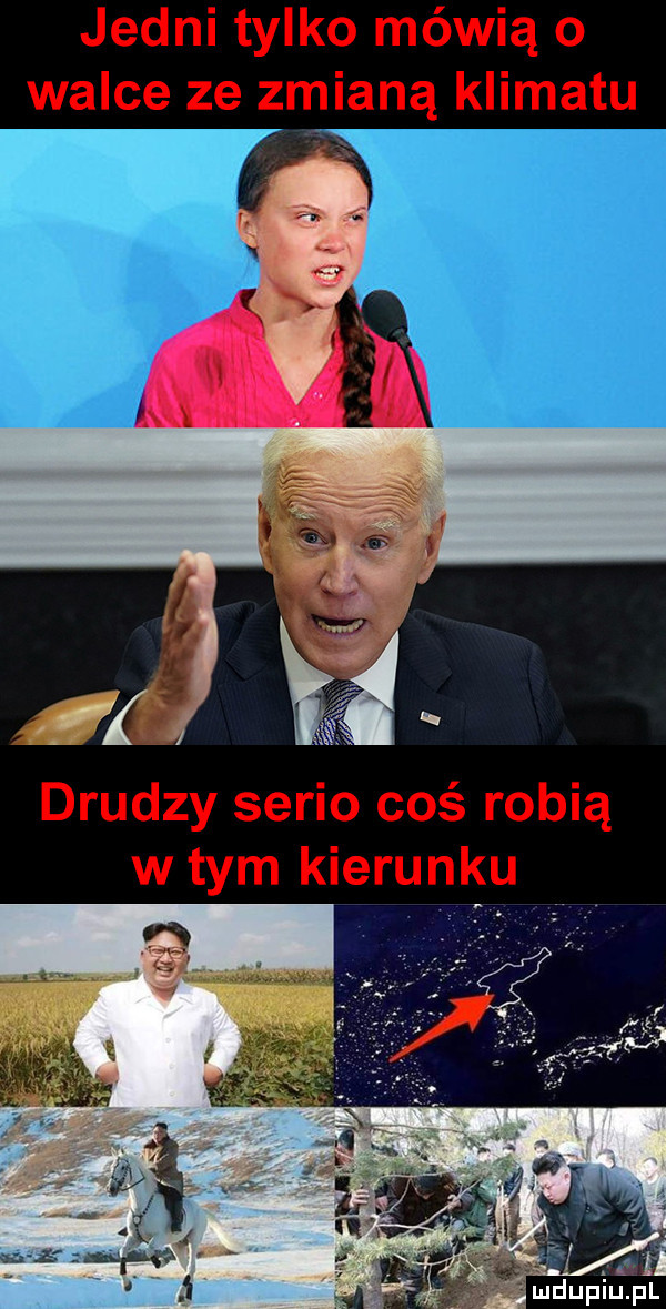 jedni tylko mówią o walce ze zmianą klimatu drudzy serio coś robią w tym kierunku