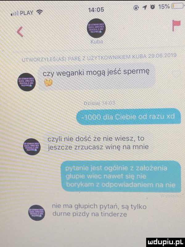 zplay             f czyli nie dość ze nie wiesz to jeszcze zrzucasz winę na mnie ovtame    ogoime zalozenia qmove wiec nawet sle me bowum   oopcwuadamem na me me ma głupach pytań są tylko durne pady na inkerze