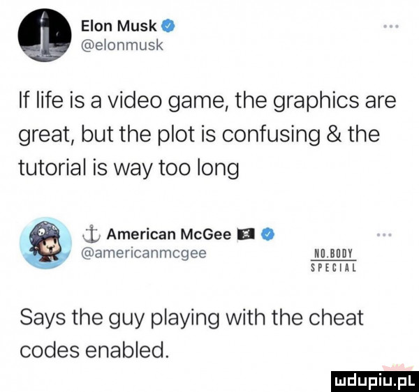egon munk o elonmusk if lice is a video game tee graphics are great but tee plot is confusing tee tutorial is wdy tao long i american mcgee o amencanmcgee ibl runy sveclal saks tee gay plażing with tee chwat comes enabled. ludu iu. l
