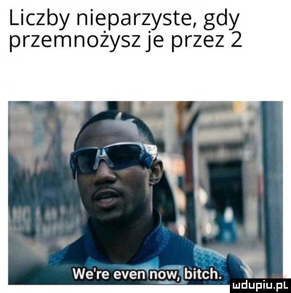 liczby nieparzyste gdy przemnożysz je przecz