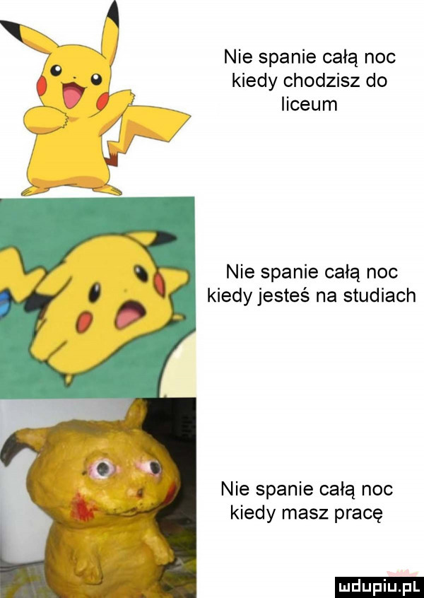 nie spanie całą noc kiedy chodzisz do liceum nie spanie całą noc kiedy jesteś na studiach nie spanie całą noc kiedy masz pracę ludu iu. l