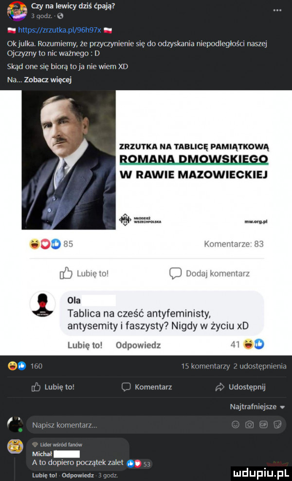 czy na lewicy dzis epająz hops wzutkaweómu ok julka rozumiemy ze przyczymeniu ę do odzyskam ojnwny m ni wamngn d magma naszej skąd om acz qu ma me wam xd na. zubaq więcej lazurka na tablicę pamiątkowa w w rawie mazowieckiej v. w umv m tablica na cześć antyfeministy antysemity i faszysty nigdy w życiu x lubię m odpowiedz   . abakankami w mk. mam wwmm lameto komentarz udmlepnu namaemepza. n mw kouwvmz l michał a m domem początek zalel. m-c mw odpawmdx