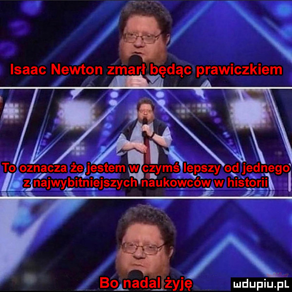 q isaac newton zmarł będąc prawiczkiem   f bolnadal żyję mdupiu i il