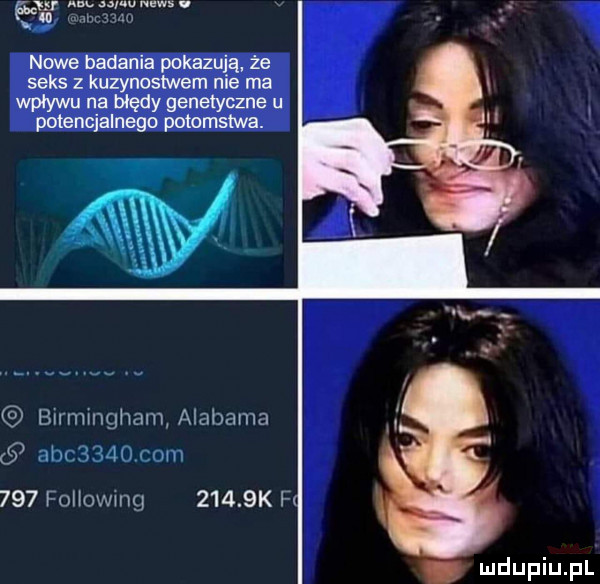 zw rafy f naw. nowe badania pokazują że seks z kuzynostwem nie ma wpływu na błędy genetyczne u potencjalnego potomstwa. bmwngham alabama nin li    com     fol owmg      k ft