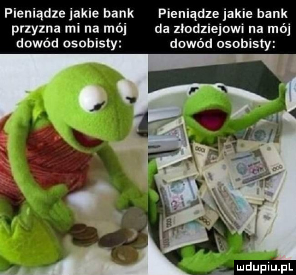 pieniądze jakie bank pieniądze jakie bank przyzna mi na mój da złodziejowi na mój dowód osobisty dowód osobisty