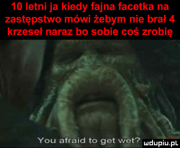 letni ja kiedy fajna facetka na zastępstwo mówi żebym nie brał   krzeseł naraz bo ęopie coś zrobię