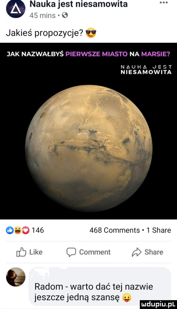 a nru a jest niesamowita    mans jakieś propozycje o jak nazwałbyś pierwsze miasto na marsie o         comments   stare ó like c comte stare   radom warto dać tej nazwie jeszcze jedną szansę