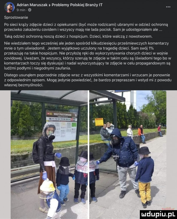 adrian maruszak pruoremy palskiel branży n o w a sprosrowarrre po srecr krazy zmęcre ozreor oprekunarm byc moze maz caen ubranym. w uaz ez ochronną przeciwko zekazemu cmvldem r wszyscy mara me raba pocisk sam re uoosrepmarem ale taką nade ochrohhą noszą naw z hosprqum dzrecr kroje walczą z howorworem we wxednalem tego wczas me ale laden spośród krlkuozrearęcru przes rhrewezych komentarzy more o ryrh św adam jestem wwatkowo oczorohy na craoeore az eur sam swo   przekazqę ha rakle hosprqum nie przyloze rękr do wykorzysrywama chorych dres. w wornre wwduwe uwazam ze wszyscy kroazy szerura te zoreere w rakom cam są rśwraoomr tego po w komentarzach toczy się dyskusm r nadal wykorzysmracy te zoreeie w cam propagandowym są roazmr poowrru r megudnyml zaufała dlatego scam poprzedme zd ęcre wraz z wszystkim kumentavzamr i wrzucam re ponpwme z oopowreomm opasem mogę erynie powreozreo ze burdza przepraszam wsxyo mr z powodu wrasrrer pozmyśrhoścr