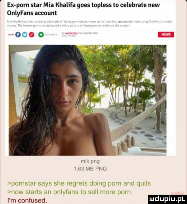 ex poen star mia khalifa goes topless to celebrate naw onlyfans account oo o mm w w   mb mu mmsm my sm mgmls mmm poen mm mm mow mms nn mﬂyfans u sch mam pom i m confused