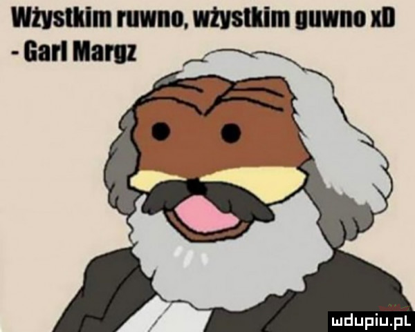 mmm rumu. mmm gówno lal earl meru