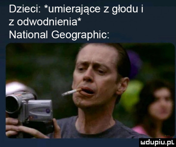 dzieci umierające z głodu i z odwodnienia national geographic gg że ę if x
