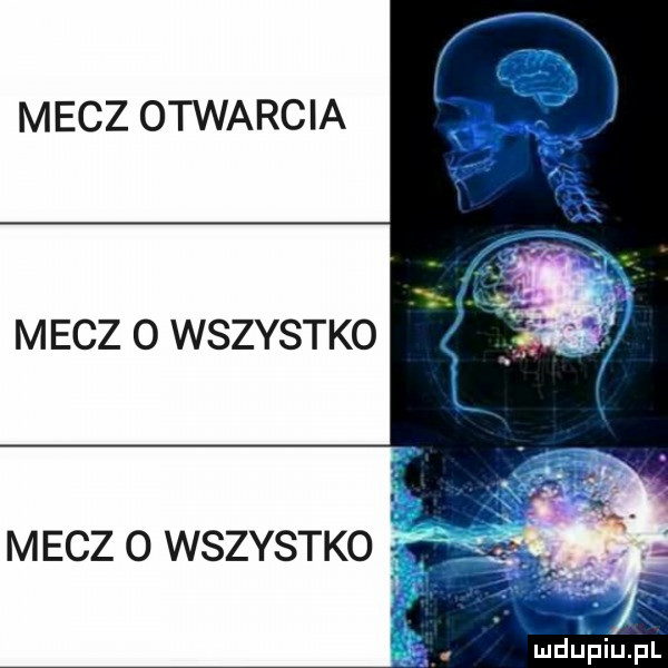 mecz otwarcia mecz o wszystko mecz o wszystko