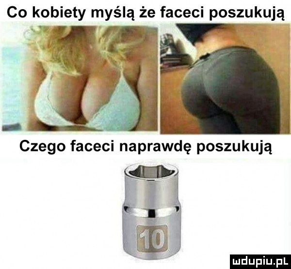 co kobiety myślą że faceci poszukują czego faceci naprawdę poszukują ludu iu. l