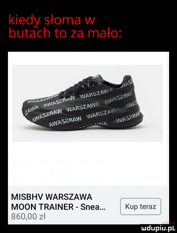 kiedy słoma w butach to za mało misbhv warszawa moon trailer shea. kup teraz        zł