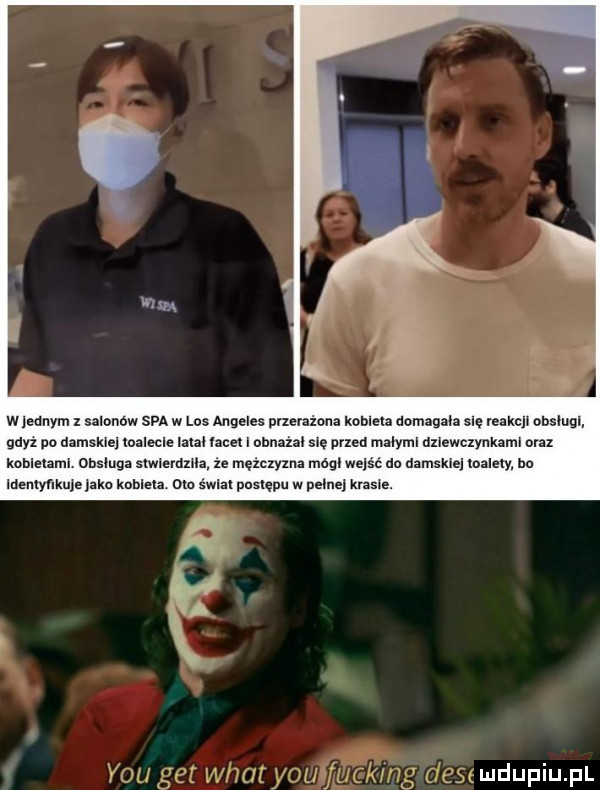 wleduym szlonow spa w los angeles przerażona koblua domagała się reakcji obslugi gdyz no damskie umiecie lzlal me i onnzżzi się nrxed malym dziewczynkami oraz kobleuml obsluga siwiudxiia że mezcxyzu módl wejść da damskie lnzlely bu identyfiku e zca kablem om śwlal pnslępu w pelne krasie. y-u ger whatyou funk hg desmdupiupl