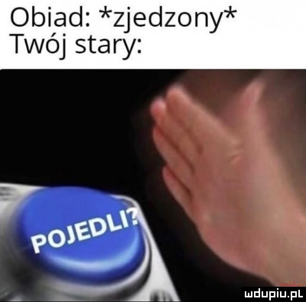 obiad zjedzony twój saa ry