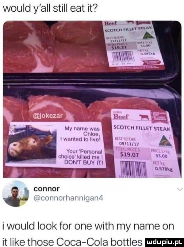 would y all stall edt it am. was scotch nin sun mam lwanmdlollve a mln n youl favsonnl v chmce mneo mm       n oo don t suv m w     connor connorhannigand i would look for one with my nade on it like those caca cola bottles