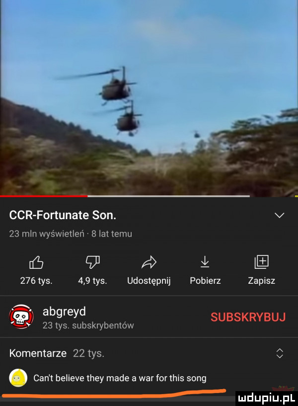 cor fortunate son.    mln wyśwxeneń   lat temu   i i     tys.     tys. udostępnij pobierz abgreyd    tys. subskrybentów komentarze    ys.   cen t believe they made a war forthis song zapisz