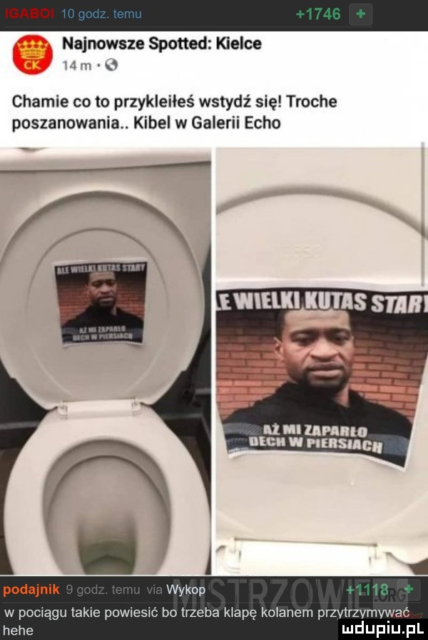 najnowsze spotted kielce m m u chamie co to przykleiłeś wstydź się troche poszanowania. kibel w galerii echo ii ii masaz. podajnik wykop w pociągu takie powiesić bo trzeba klapę kolanem przvtrzvmvyvac hebe mduplu pl