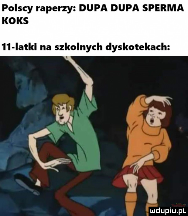 polscy raperzy dupa dupa sperma koks    iatki na szkolnych dyskotekach
