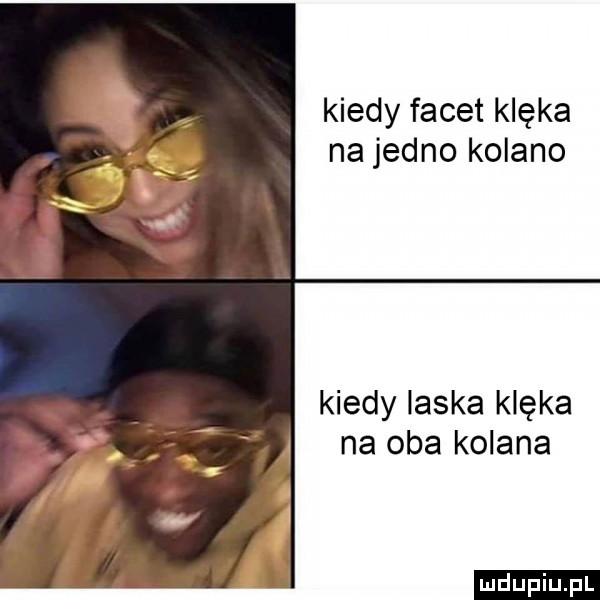 kiedy facet klęka na jedno kolano kiedy laska klęka na oba kolana ludu iu. l