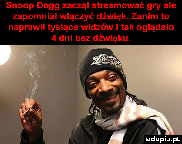 scoop doeg zaczął streamować gry ale zapomniał włączyć dźwięk. zanim to naprawił tysiące widzów i tak oglądało   dni bez dźwięku