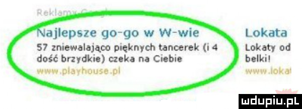 lokata ajlepsze go go w w wie s  zniewalające p ęknych tancerek i   lokaty od dość brzydkie czak   na cieśla hello m vw h   fau  u n w a