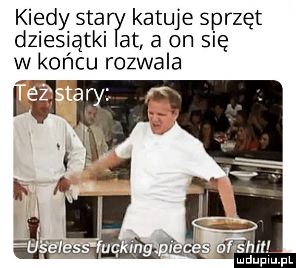 kiedy saa rł katuje sprzęt dziesiątki at a on się w końcu rozwala skit ludupiu. pl