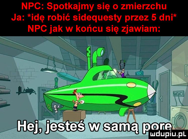 nbc spotkajmy się o zmierzchu ja idę robić sidequesty przez   dni nbc jak w końcu się zjawiam