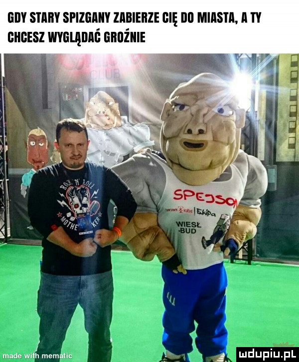 lil sim spizgany zmbiehze cię ibl mimstm a ty m    giigesz mamuś nnuźme  . made wm. metalic. l mduplu pl