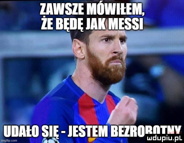 zawsze ﬂiiwilem. że bebe ibl messi illllłll się ihs i ebi beiiiiiriitiiv fax mduplu pl