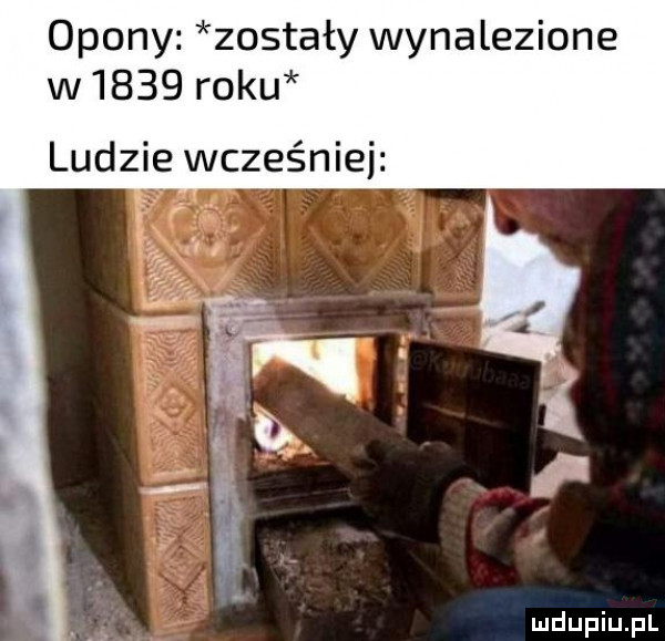 opony zostały wynalezione w      roku ludzie wcześniej