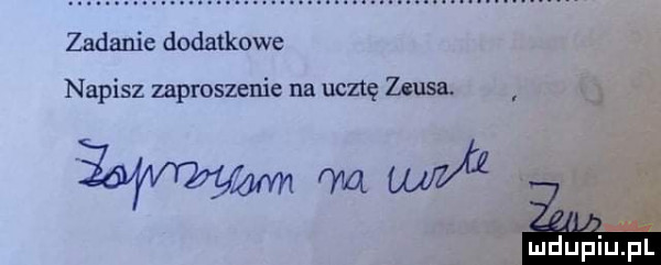 zadanie dodatkowe napisz zaproszenie na ucztę zeusa wm matu va