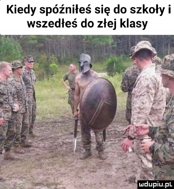 kiedy spóźniłeś się do szkoły i wszedłeś do złej klasy