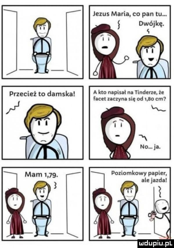 jezus maria. co pan tum dwójką. a im napis ru ﬁnder. i facet zaczyna sl od nin cm paliomkowy papier ale jazda