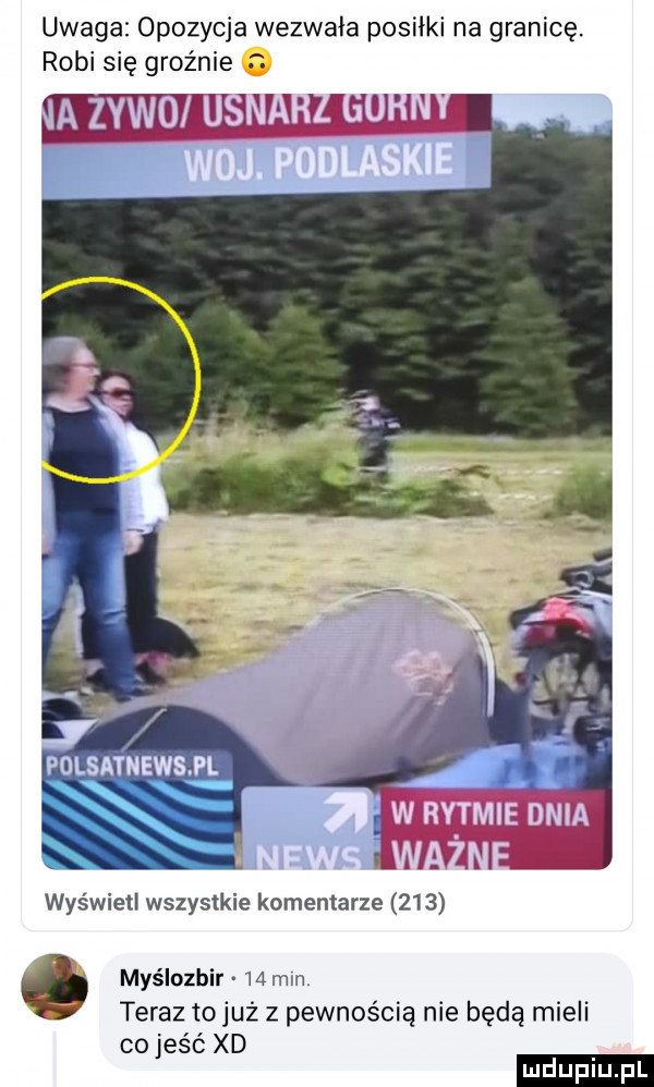 uwaga opozycja wezwała posiłki na granicę robi się groźnie. mwmw w polsatnewsj l wyświetl wszystkie komentarze     é mas lozbir   mm teraz tojuż z pewnością nie będą mieli cojeść xd
