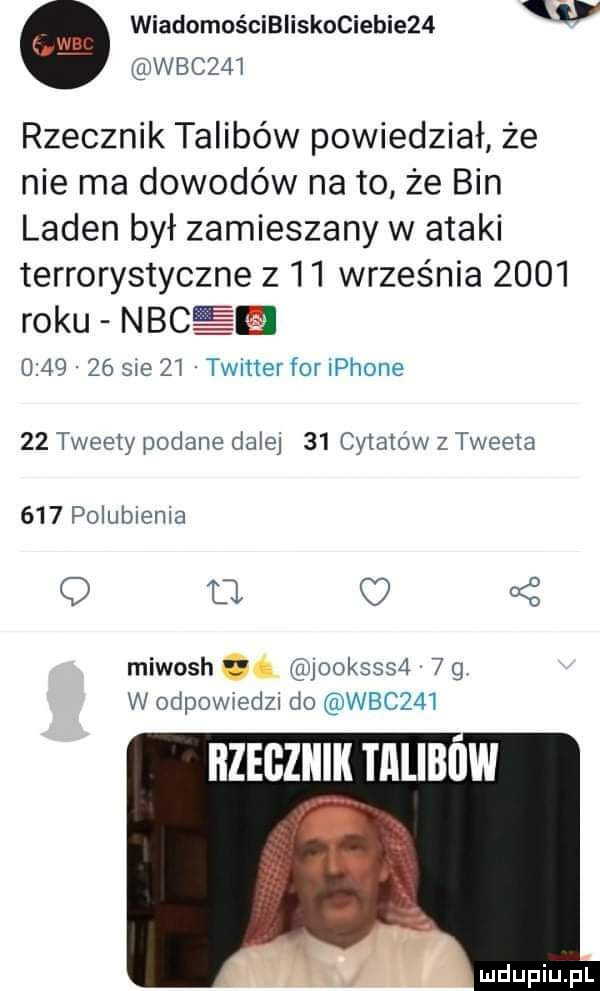 wiadomościbiiskociebie   wic    rzecznik talibów powiedział że nie ma dowodów na to że bin laden był zamieszany w ataki terrorystyczne z    września      roku n    u       sie zi timer for iphone    tweety podane dalej    cytatow z tweeta     polubienia q ll   miwosh o. jooksssll     w odpowiedzi do wic    hzegziiik talibiiw