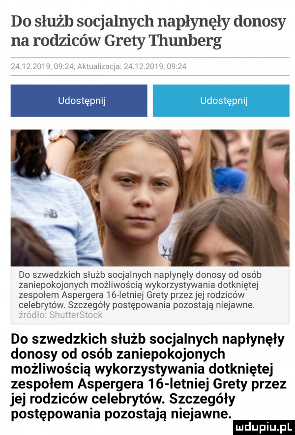 do służb socjalnych napłynęły donosy na rodziców grety thunherg i i j q udostępnij udostępnij do szwedzkich służb socjalnych napłynęły donosy od osób zamepokojonych możliwością wykorzystywała dotkniętej zespołem aspergera lorietniej grety przez jej rodzicow celebrytów. szczegoly postępowania pozostają niejawne. do szwedzkich służb socjalnych napłynęły donosy od osób zaniepokojonych możliwością wykorzystywania dotkniętej zespołem aspergera    istniej grety przez jej rodziców celebrytów. szczegóły postępowania pozostają niejawne