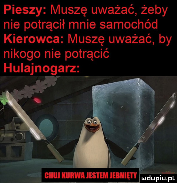 pieszy muszę uważać żeby nie potrącił mnie samochód kierowca muszę uważać by nikogo nie potrącić hulajnogarz