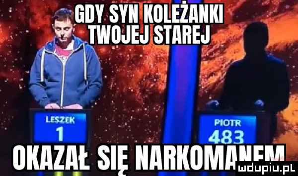 gdy syci koleżanki twojej mru wr r qm     okazji się narkomhłemfl